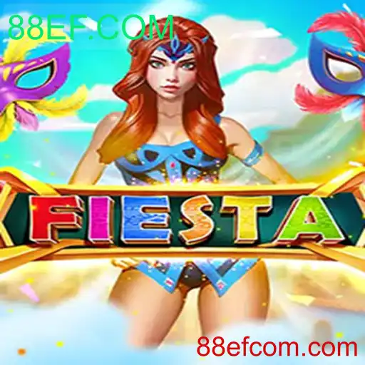 Descubra a Emoção do Jogo 'Fiesta' com a Plataforma 88EF.COM